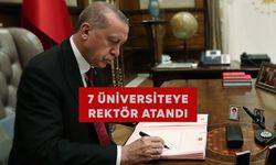 7 üniversiteye rektör atandı