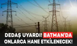 Batman'da elektrik kesintisi olacak!