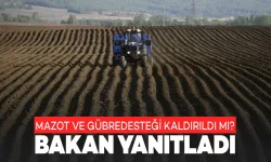 Bakan Yumaklı: Mazot ve gübre desteği devam edecek!