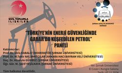 Şırnak'ta "Gabar'da Keşfedilen Petrol" konulu panel