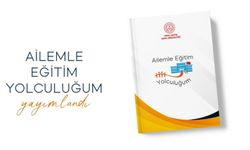 "Ailemle Eğitim Yolculuğum" projesi hayata geçiriliyor