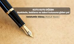 Kutu kutu düzen (Ayakkabı, baklava ve tabut kutusuna giden yol)