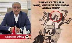 "Sinema ve dizilerin inanç, kültür ve toplumsal algıya etkisi"