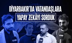 Diyarbakır'da vatandaşlara yapay zekayı sorduk
