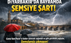 Diyarbakır’da bayramda şemsiyesiz dışarı çıkmayın!