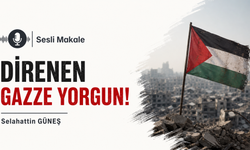 DİRENEN GAZZE YORGUN!