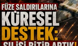 Füze saldırılarına küresel destek: Şu işi bitir artık!