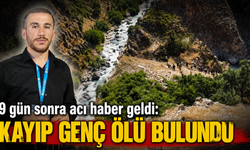 9 gün sonra acı haber geldi: Kayıp genç ölü bulundu