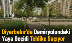 Diyarbakır'da demiryolu yaya geçidi tehlike saçıyor