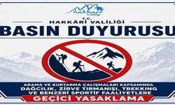 Hakkari'de dağcılık ve trekking faaliyetleri yasaklandı