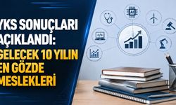 YKS sonuçları açıklandı Gelecek 10 yılın en gözde meslekleri