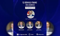 İş dünyası finans sektörüyle Diyarbakır'da bir araya gelecek