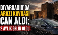 Diyarbakır'da arazi kavgası can aldı: 2 aylık gelin öldü