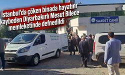 Çöken binada hayatını kaybeden Diyarbakırlı Mesut Bilece memleketinde defnedildi
