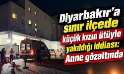 Diyarbakır'a sınır ilçede küçük kızın ütüyle yakıldığı iddiası: Anne gözaltında