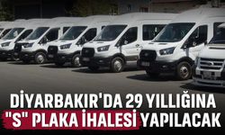 Diyarbakır'da 29 Yıllığına "S" plaka ihalesi yapılacak