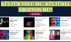 KÜLTÜR YOLU MU, KÜLTÜREL EROZYON MU?