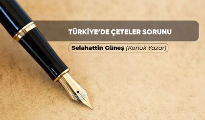 "Türkiye’de Çeteler Sorunu"