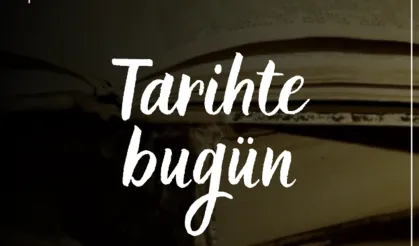 Tarihte Bugün: 23 Şubat'ta neler oldu?