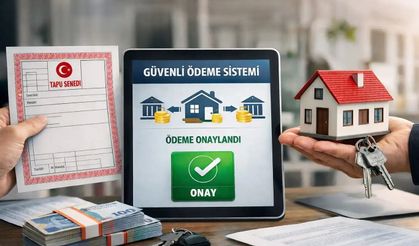 Taşınmaz satışlarında Güvenli Ödeme Sistemi 1 Ekim'de zorunlu olacak