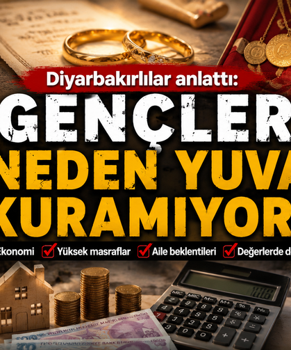 Gençler neden evlenemiyor? Diyarbakırlılar tek tek anlattı