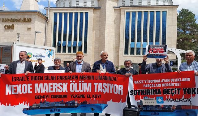 Malatya'dan çağrı: Maersk Gemisi'ni engelleyin!