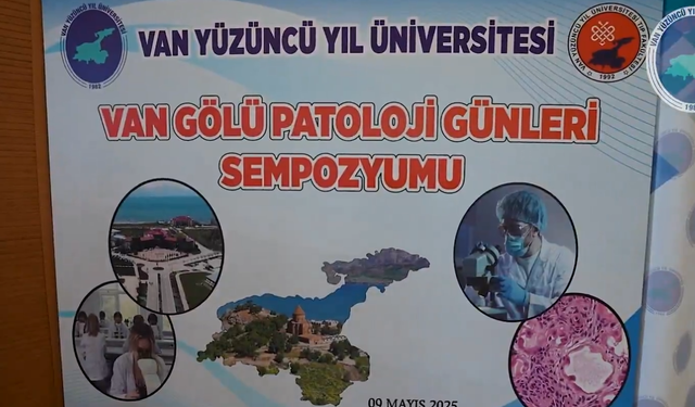 Van Gölü Patoloji Günleri Sempozyumu gerçekleştirildi