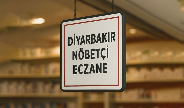 Diyarbakır'da 4 Aralık'ta nöbetçi eczaneler