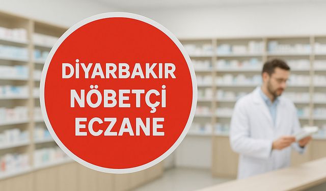 Diyarbakır'da 2 Aralık'ta nöbetçi eczaneler