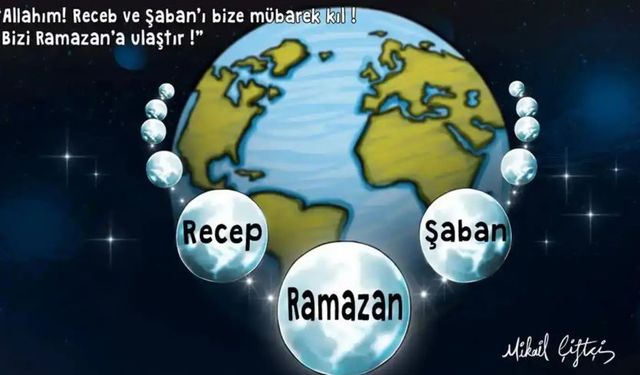 Hadis-i Şeriflerle üç ayların faziletleri