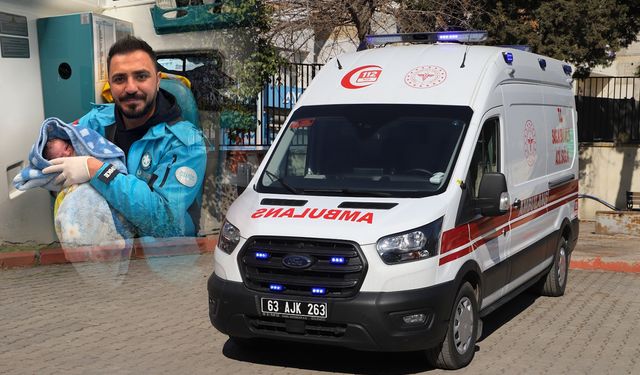 Şanlıurfa’da ambulansta doğum