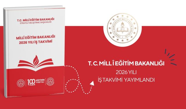 Millî Eğitim Bakanlığı 2026 Yılı İş Takvimi yayımlandı