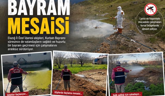 Elazığ İl Özel İdaresi bayramda da sahada