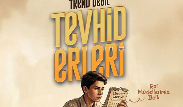 Söz ve Kalem: Rol modellerimiz trend değil tevhid ehli erler