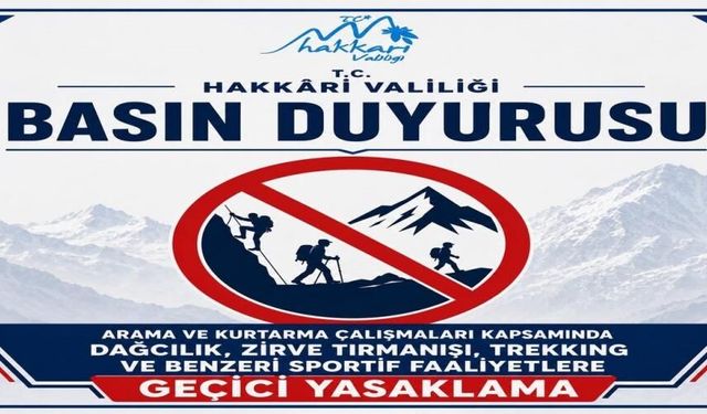 Hakkari'de dağcılık ve trekking faaliyetleri yasaklandı