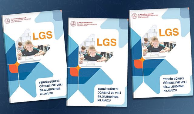 MEB'den LGS tercih süreci için öğrenci ve velilere rehber