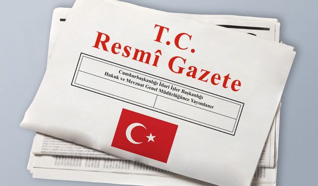 Resmi Gazete'de atama ve görevden alma kararları yayımlandı
