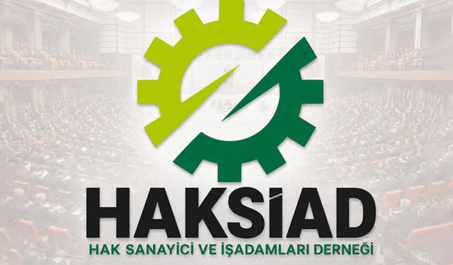 HAKSİAD'dan "Terörsüz Türkiye" mesajı: Yatırım ve üretim güçlenmeli