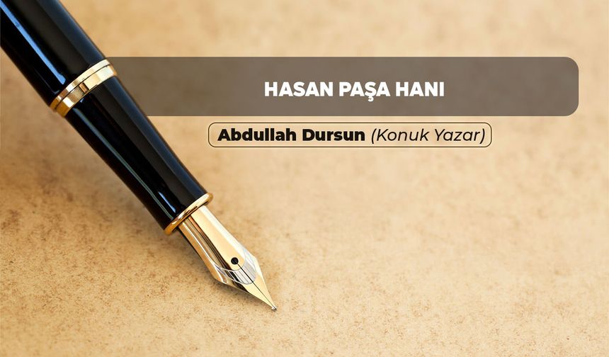 HASAN PAŞA HANI
