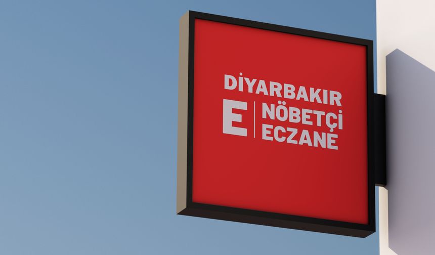 Diyarbakır'da 2 Mart'ta hangi eczaneler nöbetçi?