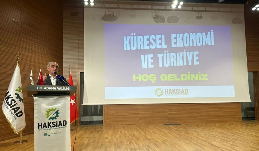 HAKSİAD "Küresel Ekonomi ve Türkiye" konulu seminer düzenledi