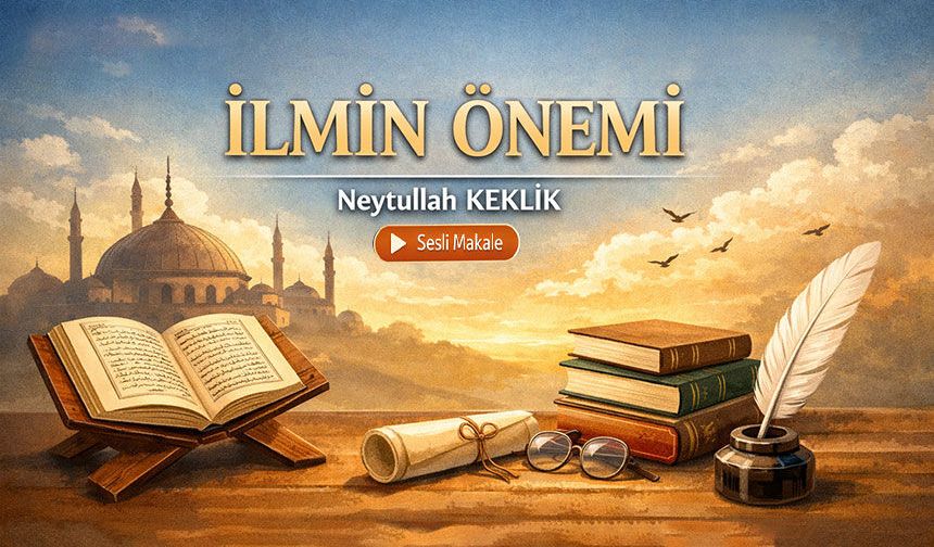 İLMİN ÖNEMİ