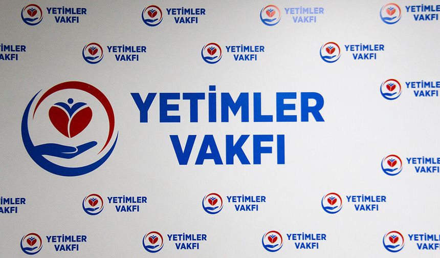 Yetimler Vakfı 2026 yılı Ramazan ayı faaliyet raporunu açıkladı