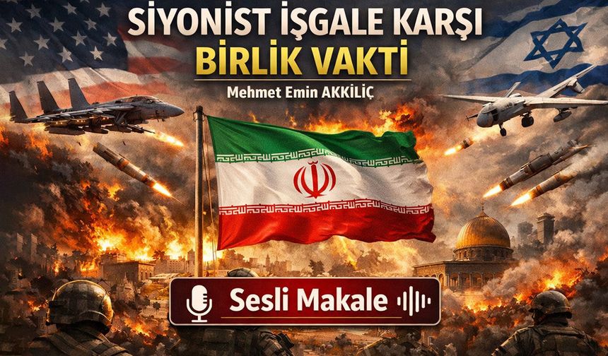 SİYONİST İŞGALE KARŞI BİRLİK VAKTİ