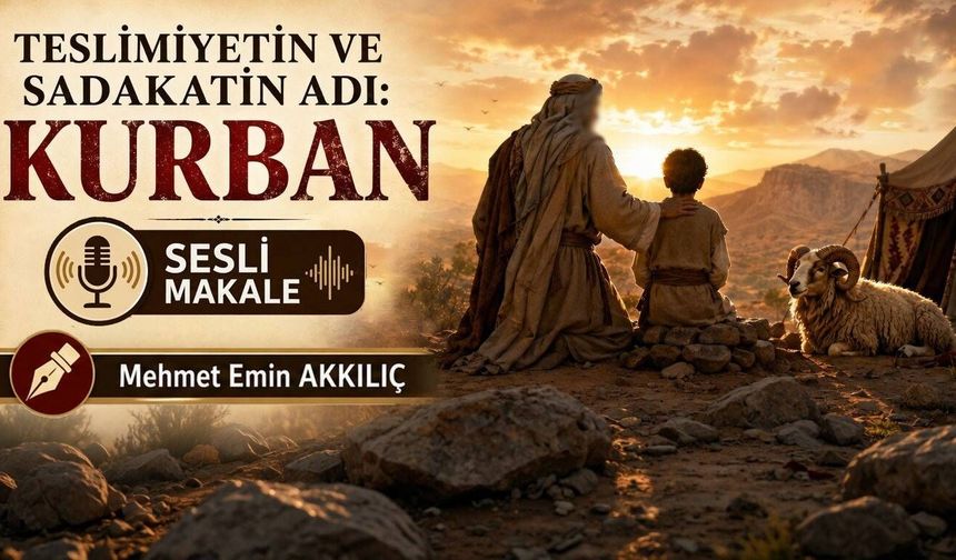 TESLİMİYETİN VE SADAKATİN ADI: KURBAN