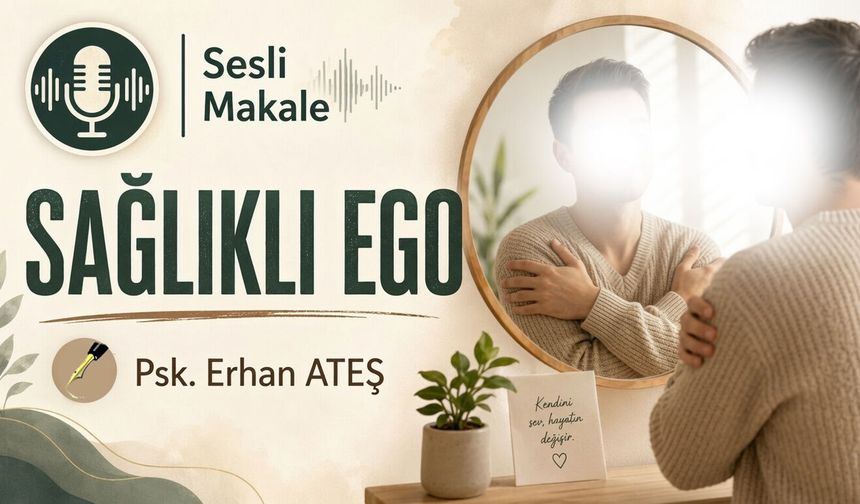 SAĞLIKLI EGO