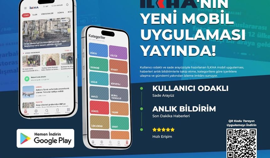 İLKHA'nın yeni mobil uygulaması yayında
