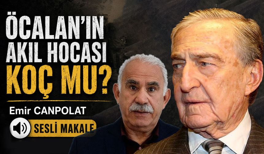 ÖCALAN'IN AKIL HOCASI KOÇ MU?