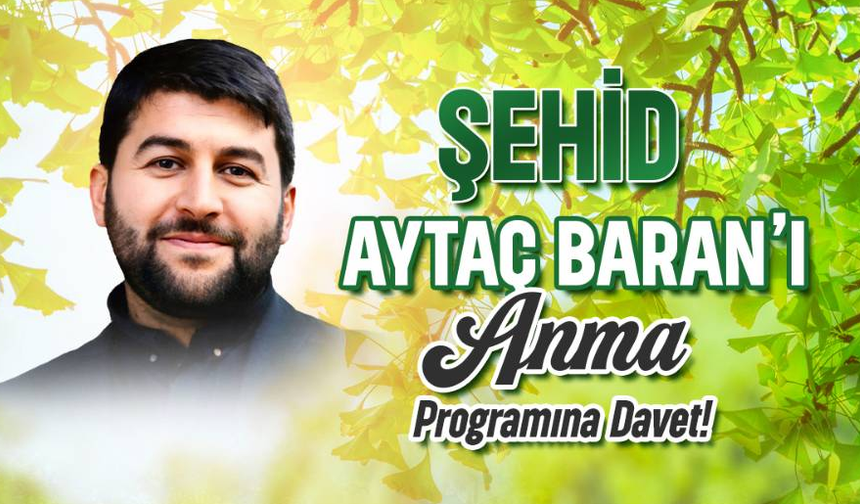 Şehit Aytaç Baran, şehadet yıl dönümünde anılacak