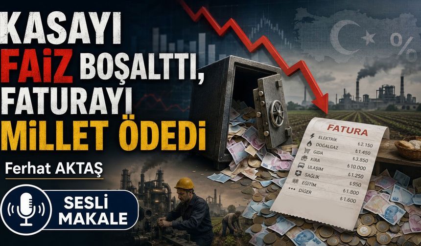 KASAYI FAİZ BOŞALTTI, FATURAYI MİLLET ÖDEDİ